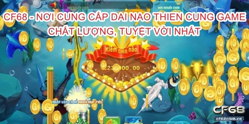 dai nao thien cung game