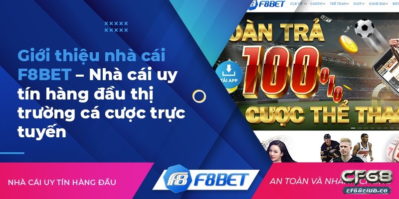 f8bet - Nhà cái đáp ứng tất cả tiêu chí đánh giá một nhà cái uy tín