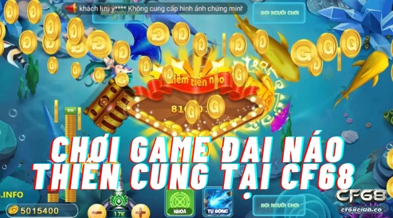 choi game dai nao thien cung